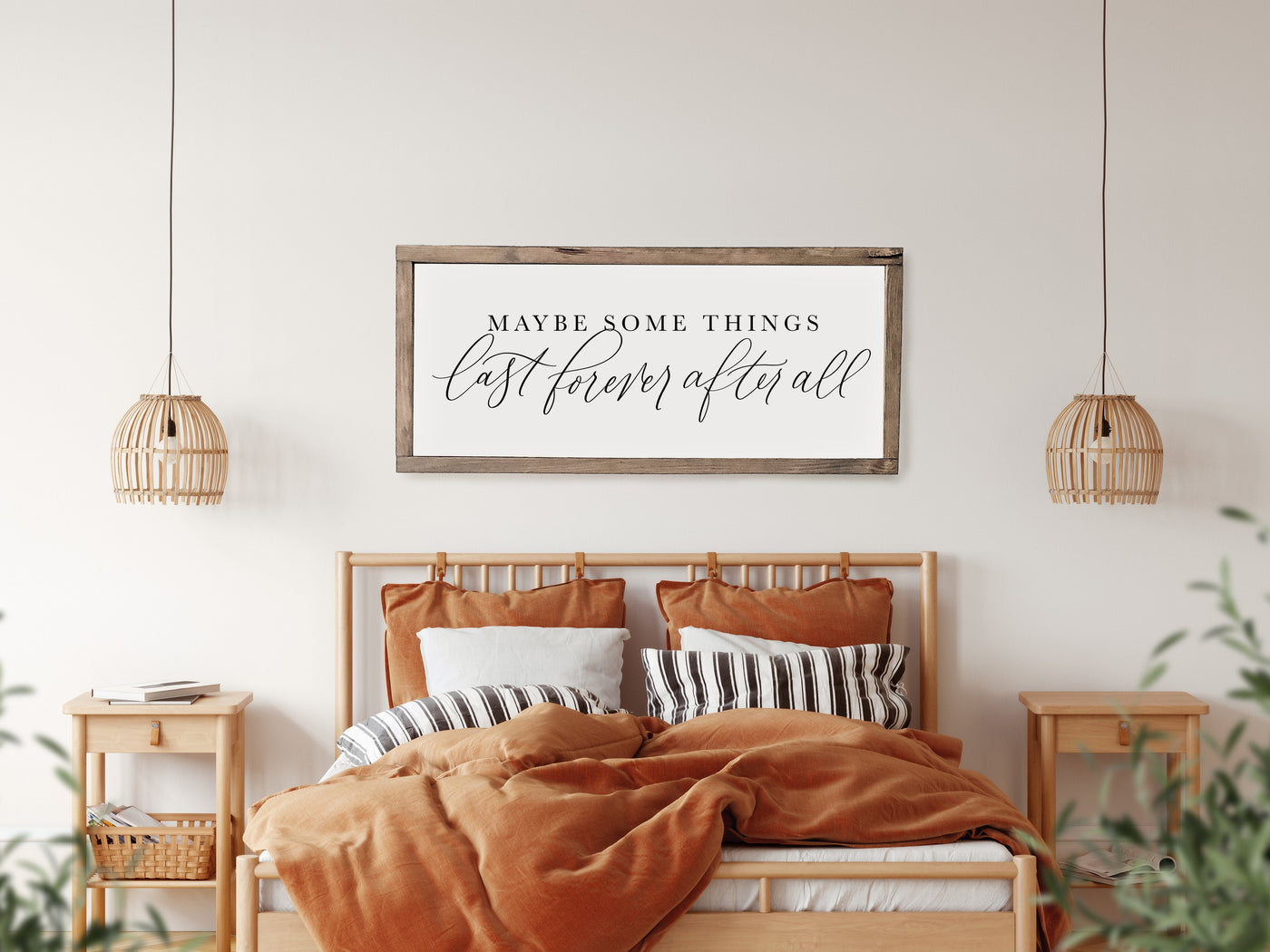 Maybe Some Things Last Forever After All Sign - Mulberry Market Designs