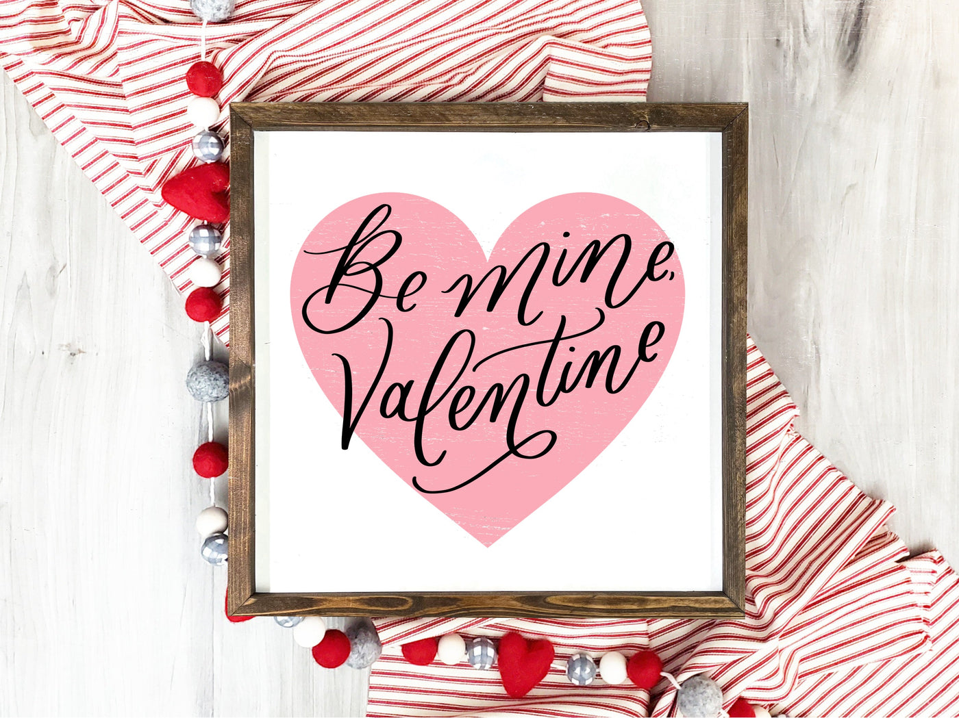 Be My Valentine Sign Wall Art - Mulberry Market Designs