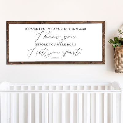 Before I Formed You Wall Art Wood Framed Sign