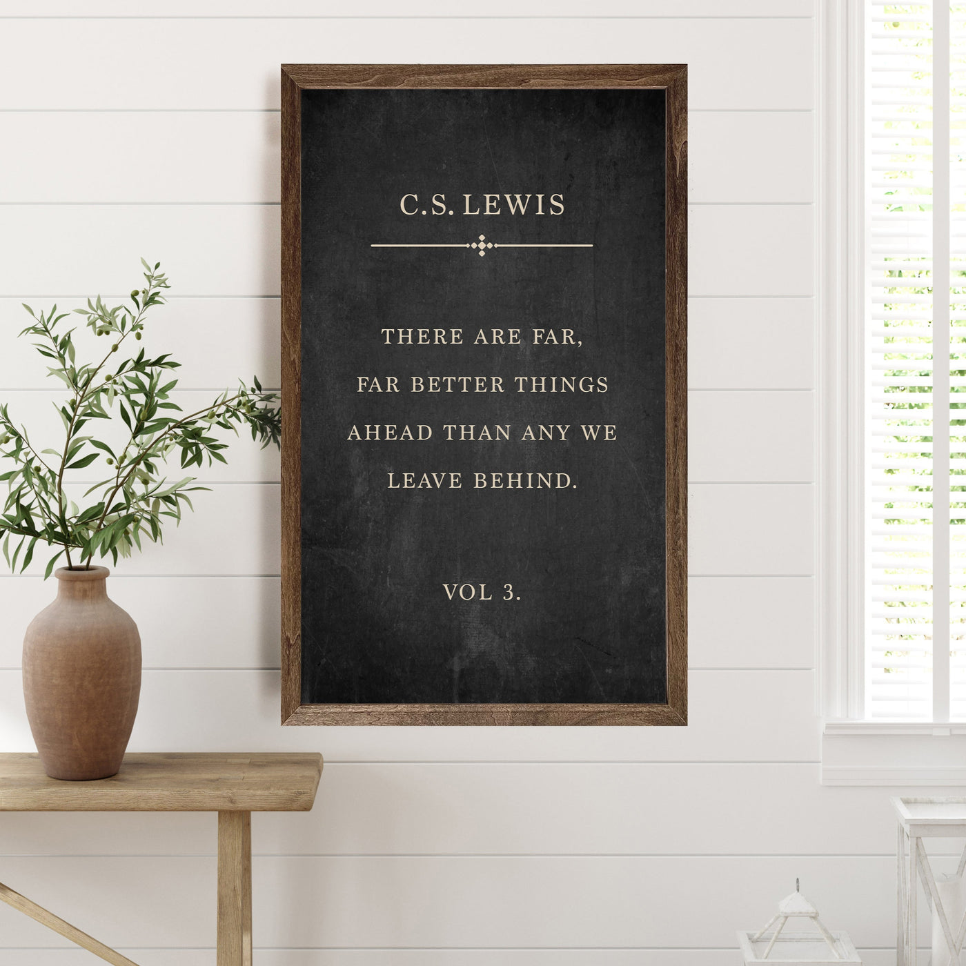 There Are Far Better Things | C.S Lewis Wood Sign