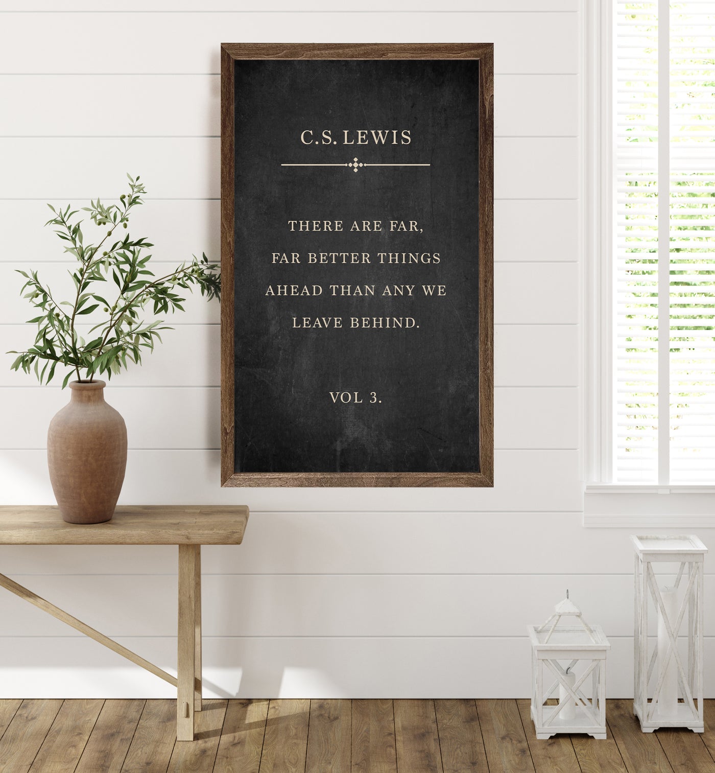 There Are Far Better Things | C.S Lewis Wood Sign