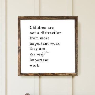 Children Are Not A Distraction Wood Framed Sign