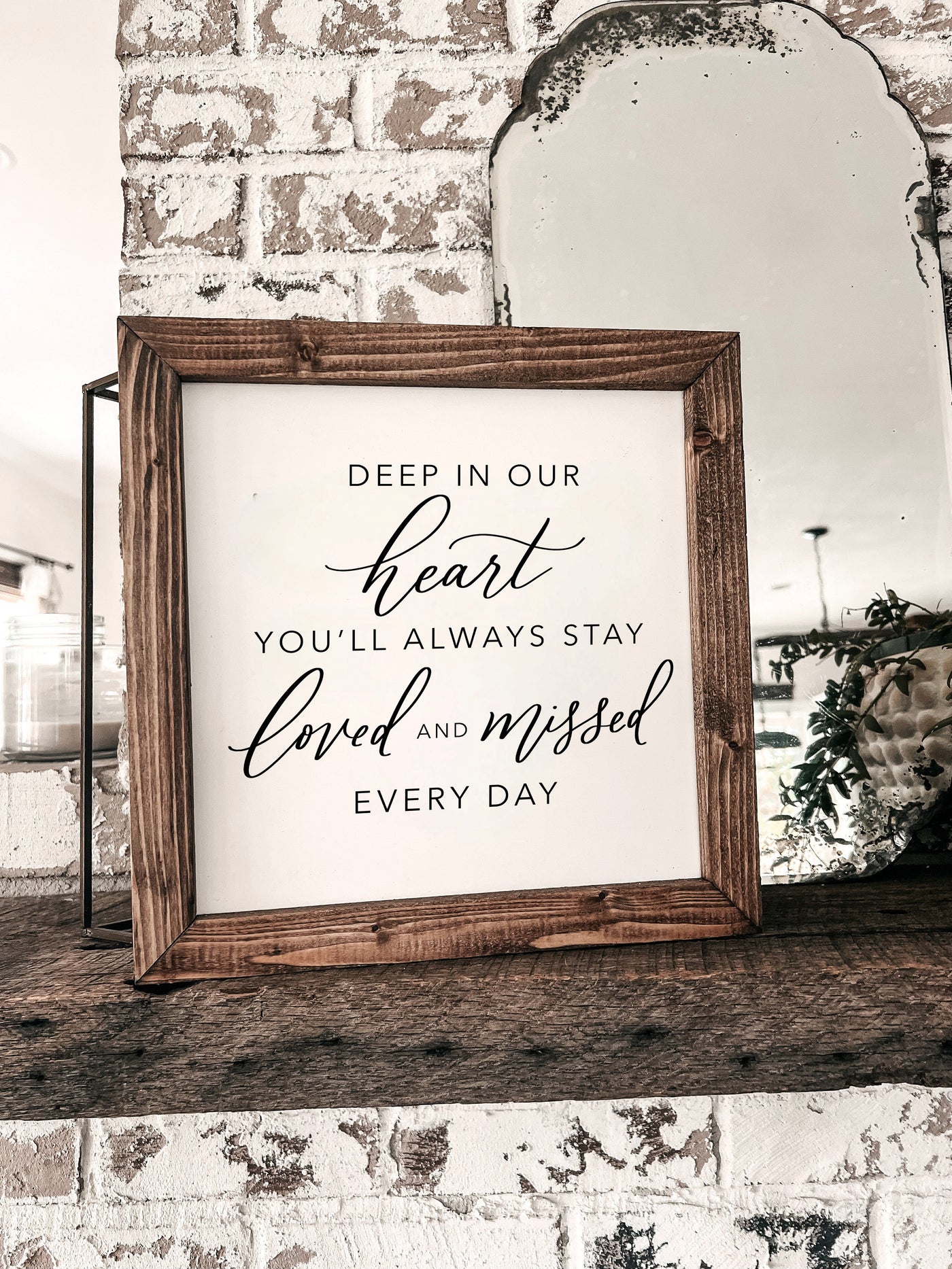 Deep In Our Heart You'll Always Stay Memorial Sign - Mulberry Market Designs