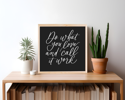 Do What You Love Wood Framed Sign - Mulberry Market Designs