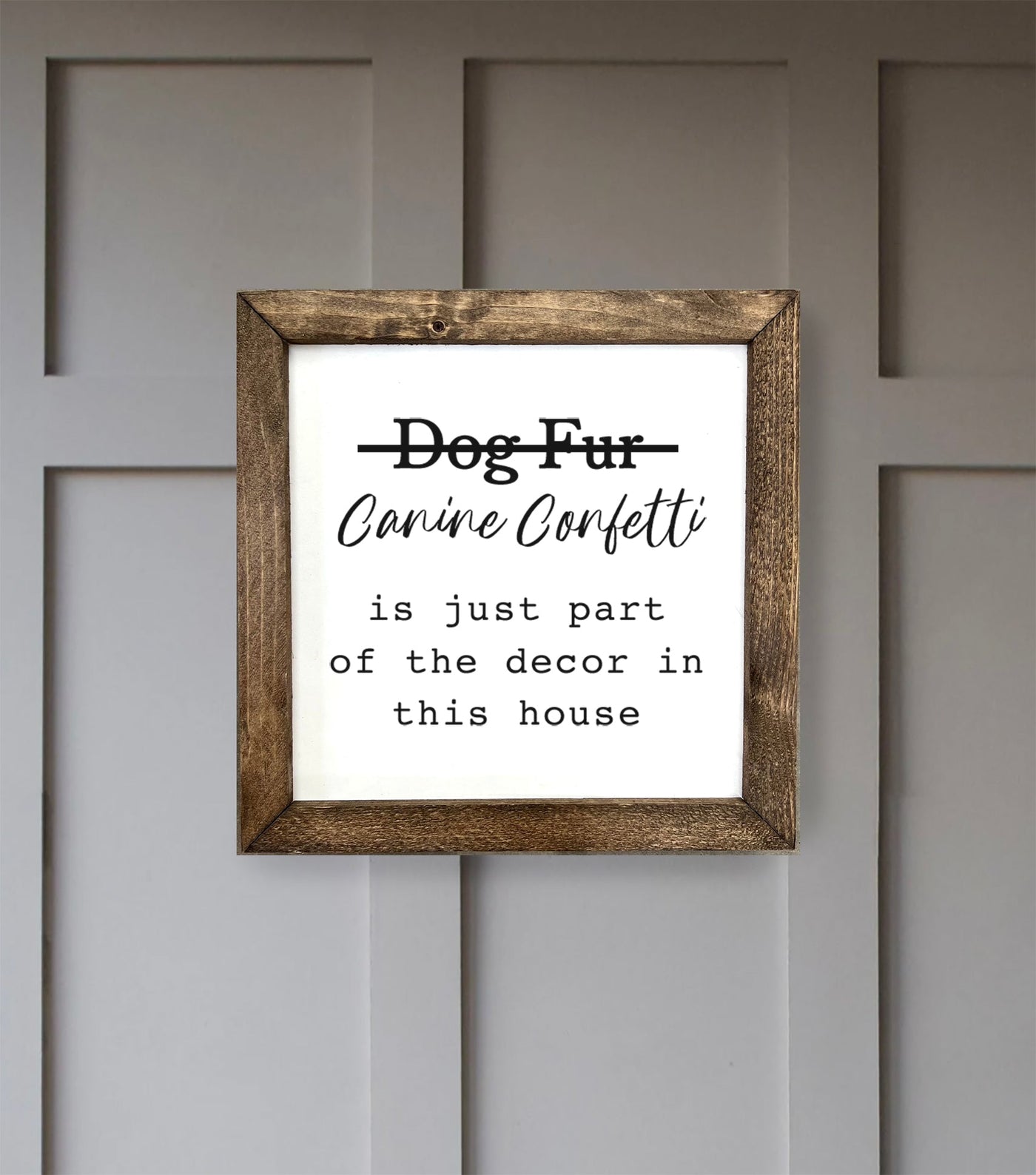 Dog Fur Canine Confetti Sign - Mulberry Market Designs