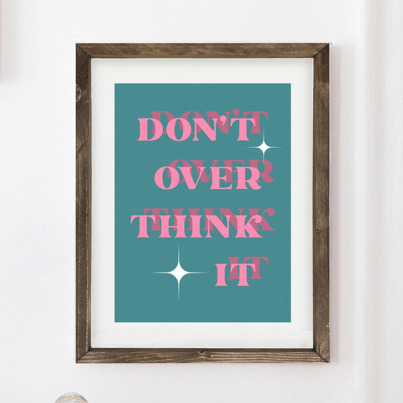 Dont Overthink It Boho Wall Art Print Wood Framed Sign