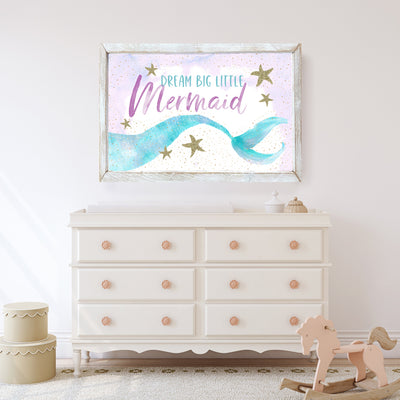 Dream Big Little Mermaid Sign - Mulberry Market Designs