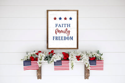 Faith Family Freedom Patriotic July 4th Sign - Mulberry Market Designs