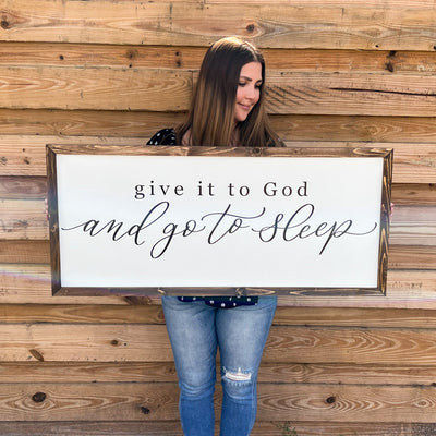 Give It To God And Go To Sleep Wood Framed Farmhouse Sign - Mulberry Market Designs