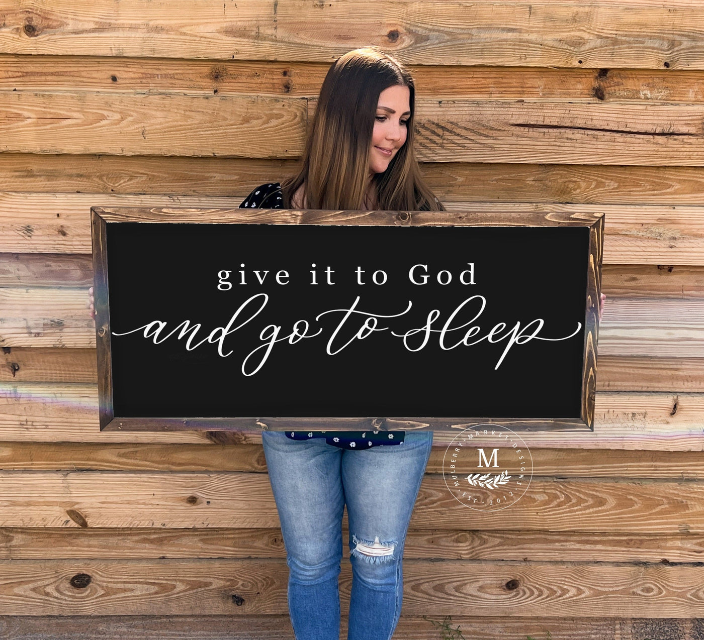 Give It To God and Go To Sleep Wood Framed Sign - Mulberry Market Designs