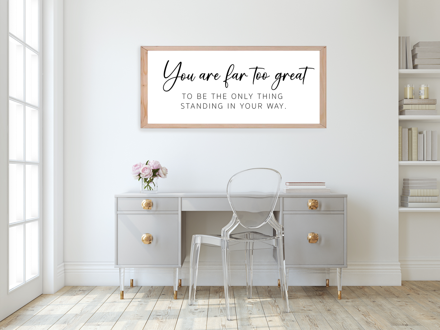 You Are Far Too Great Wall Art - Mulberry Market Designs