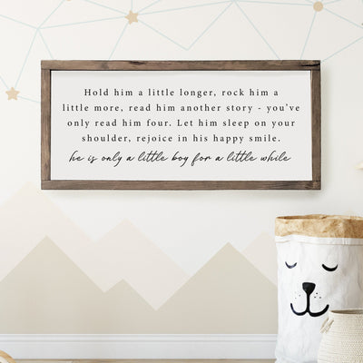 Hold Him A Little Longer | Boy Nursery Sign - Mulberry Market Designs