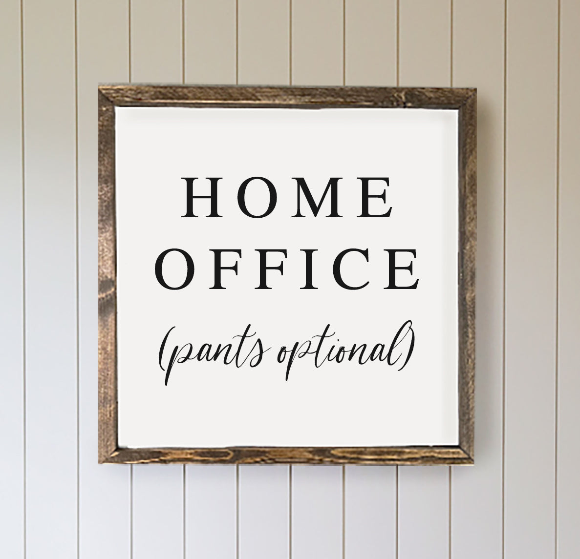 Home Office Pants Optional Wood Sign Wood Framed Sign