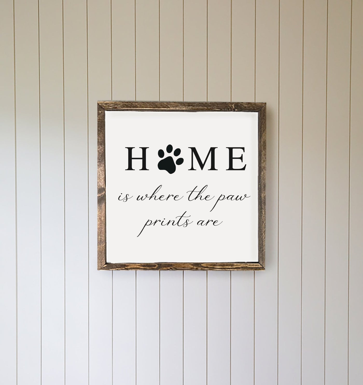 Home Is Where The Paw Prints Are Pet Lover Sign Wood Framed Sign