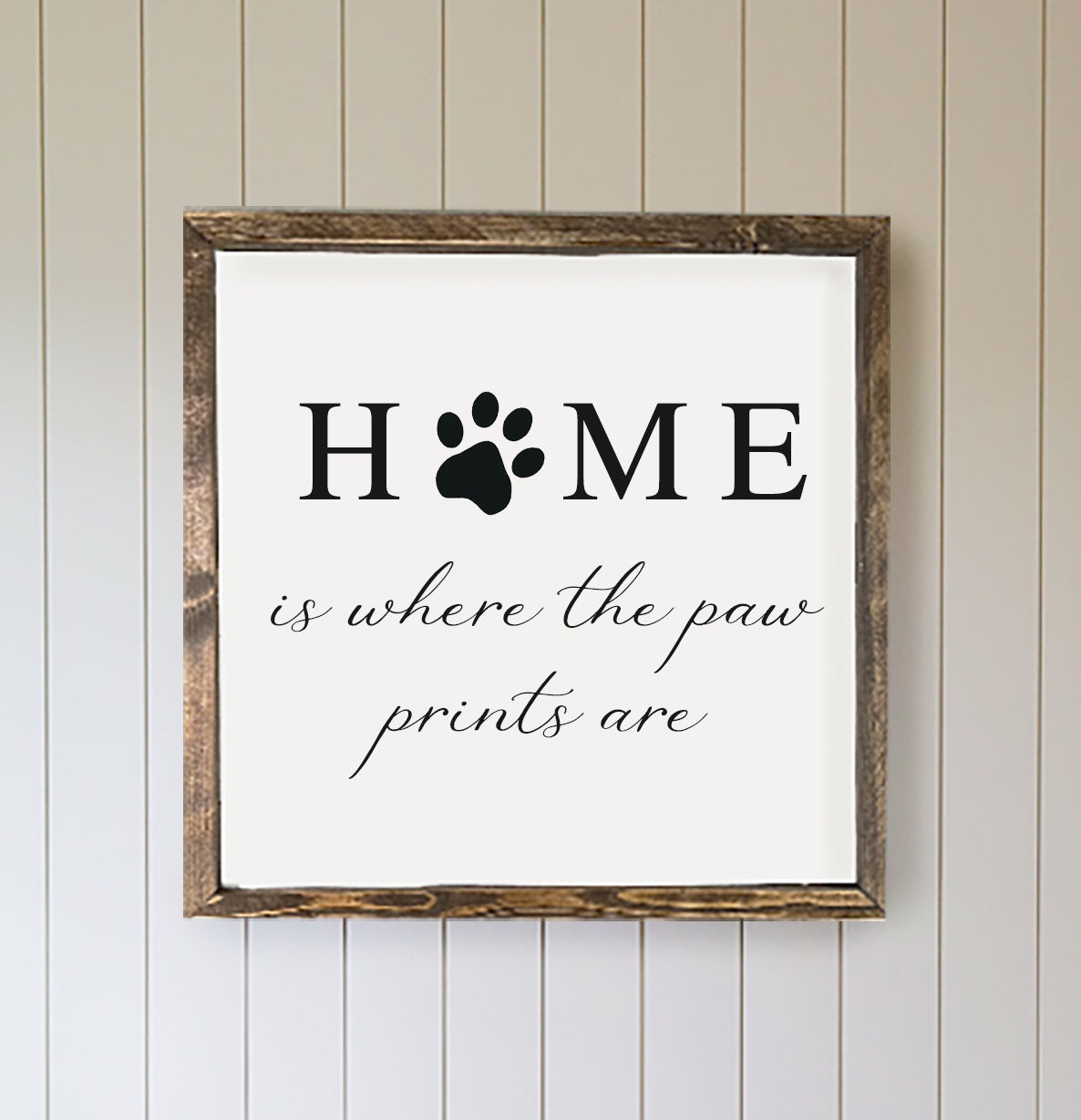 Home Is Where The Paw Prints Are Pet Lover Sign Wood Framed Sign