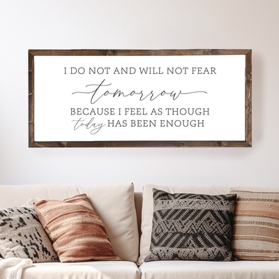 I Do Not And Will Wood Framed Sign