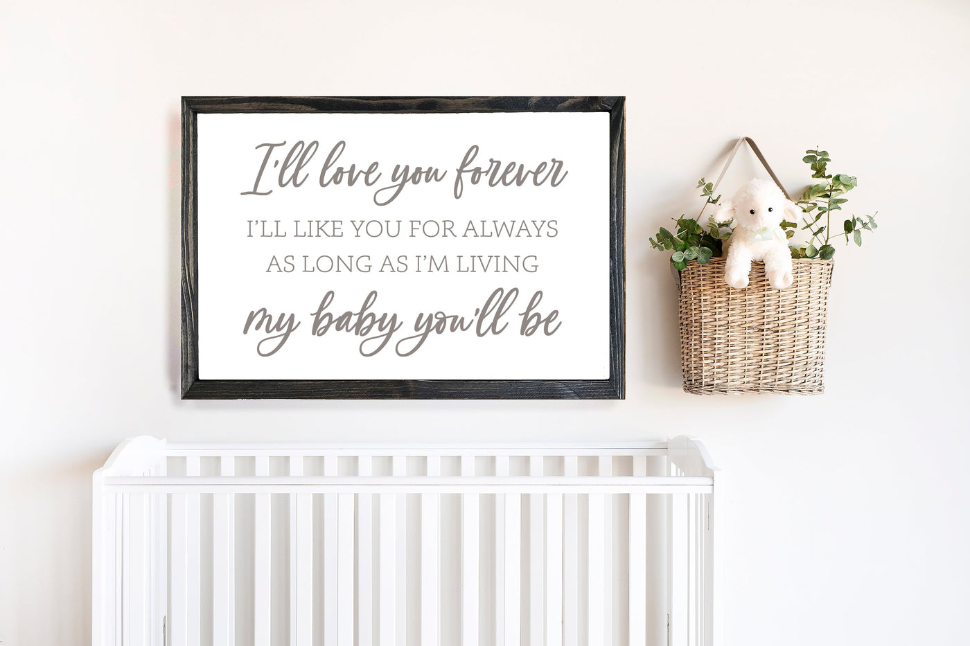 I'll Love Your Forever Neutral Nursery Sign - Mulberry Market Designs