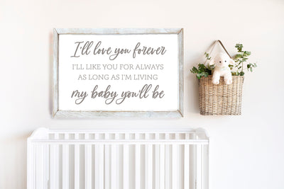 I'll Love Your Forever Neutral Nursery Sign - Mulberry Market Designs