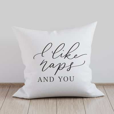 I Like Naps & You Pillow - Mulberry Market Designs