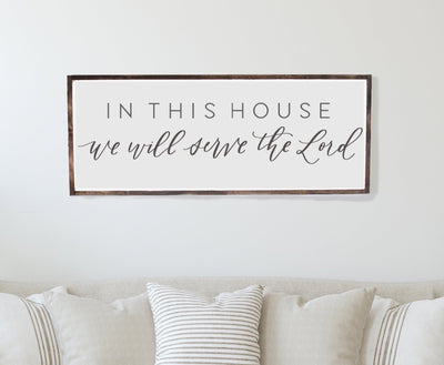 In This House We Will Serve The Lord | Christian Wall Art - Mulberry Market Designs