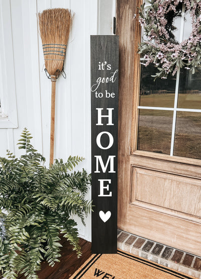 It's Good To Be Home Wood Porch Leaning Sign - Mulberry Market Designs