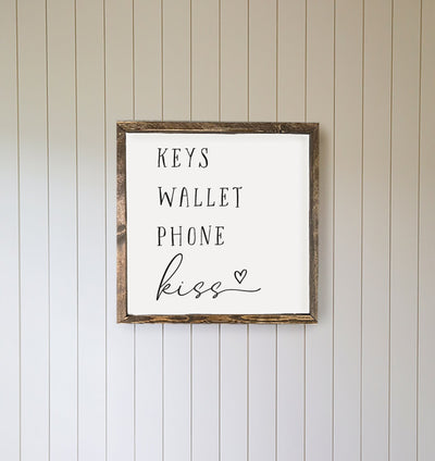 Keys Wallet Phone Kiss Entryway Wood Framed Sign - Mulberry Market Designs