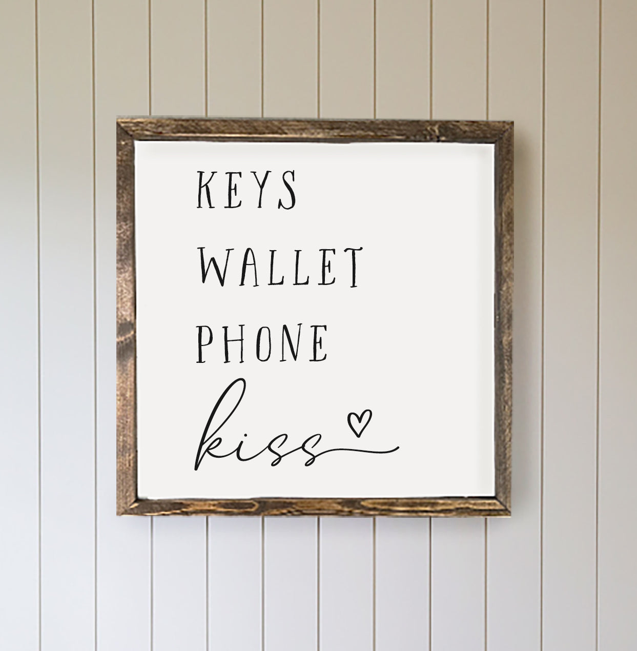 Keys Wallet Phone Kiss Entryway Wood Framed Sign - Mulberry Market Designs