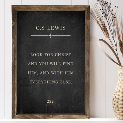 Look for Christ | C.S Lewis Wood Sign - Mulberry Market Designs