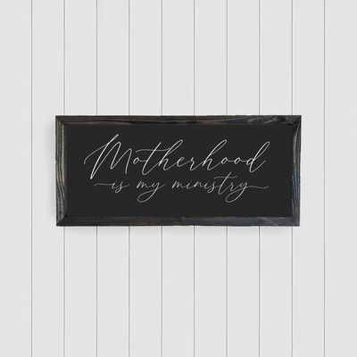 Motherhood Is My Ministry Wood Framed Sign - Mulberry Market Designs