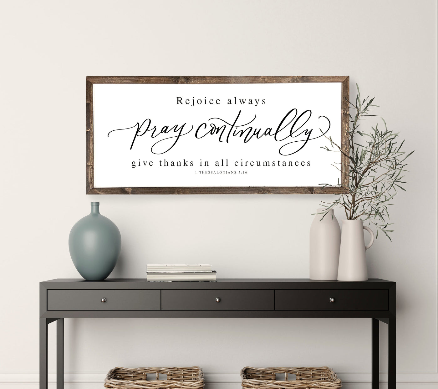 Rejoice Always Pray Continually | 1 Thessalonians 5:16 Wood Sign - Mulberry Market Designs