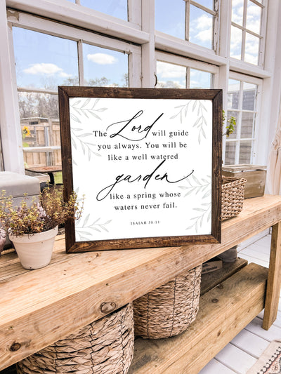 The Lord Will Guide You Always Isaiah 58:11 Bible Verse Sign - Mulberry Market Designs