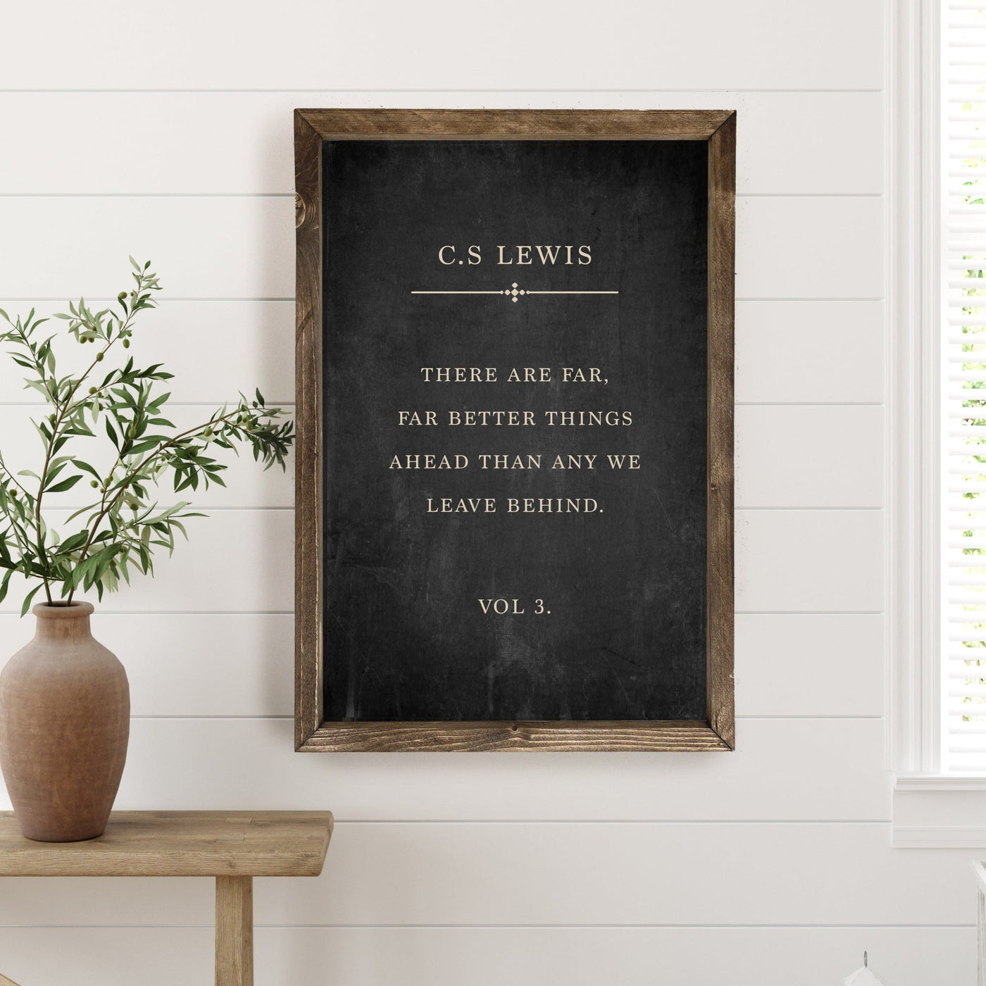 There Are Far Better Things | C.S Lewis Wood Sign - Mulberry Market Designs