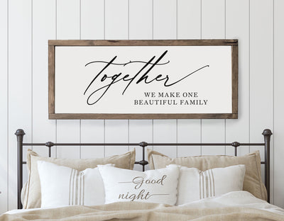 Together We Make One Beautiful Family Wood Framed Farmhouse Sign Wood Framed Sign