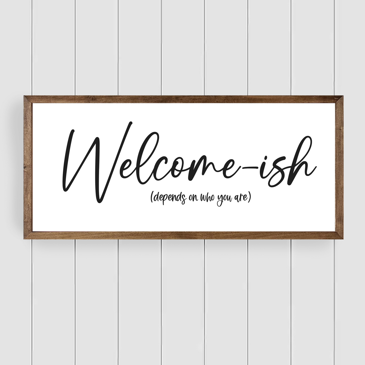 Welcome-ish Wood Framed Sign - Mulberry Market Designs