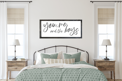 You Me And The Boys Wall Art Wood Framed Sign