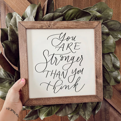 You Are Stronger Than You Think Wood Wall Art - Mulberry Market Designs