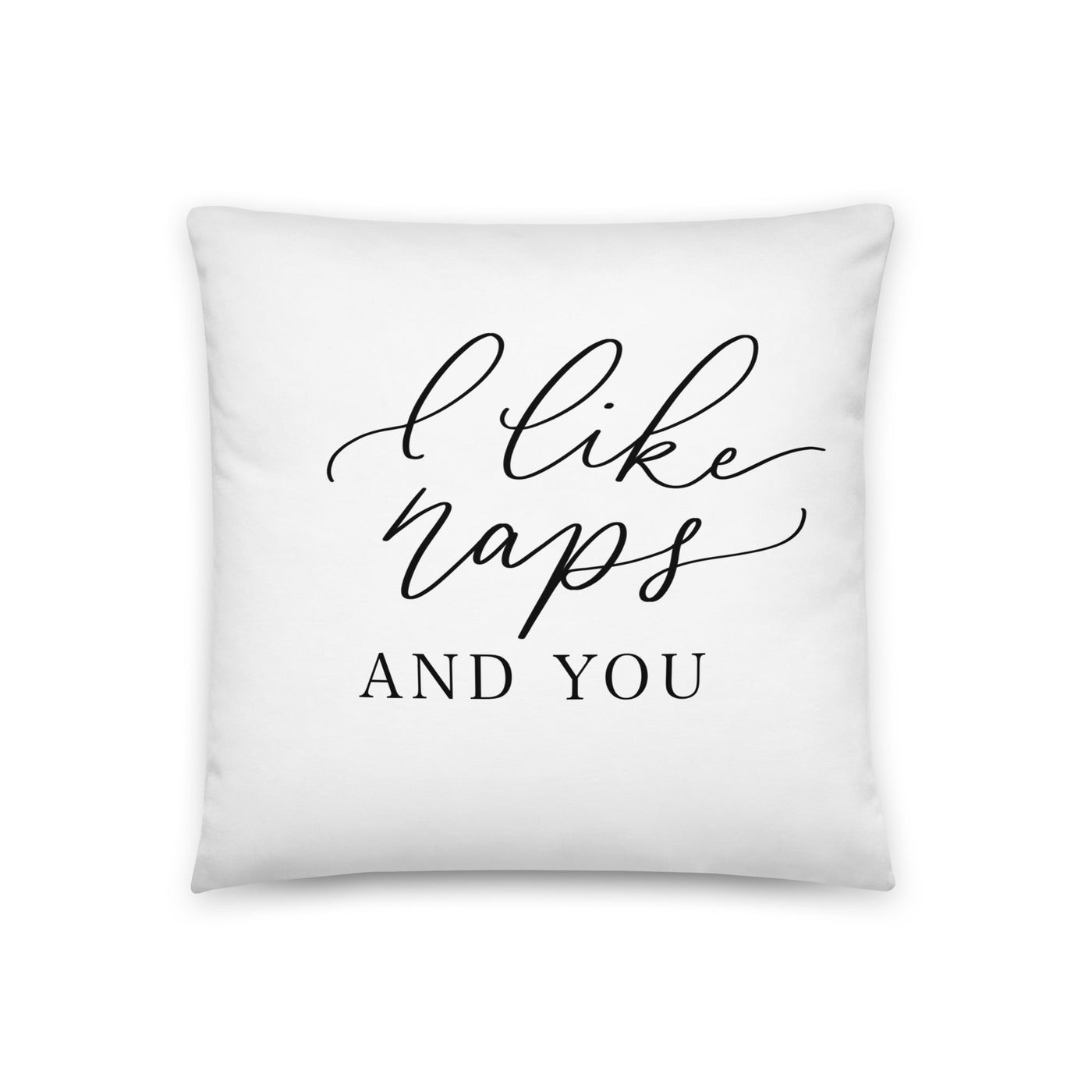 I Like Naps & You Pillow - Mulberry Market Designs