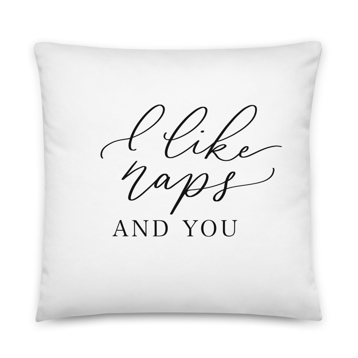 I Like Naps & You Pillow - Mulberry Market Designs