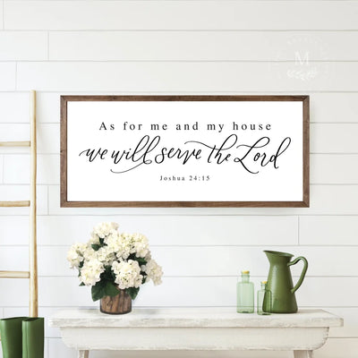 As For Me And My House We Will Serve The Lord Sign Wood Framed Sign