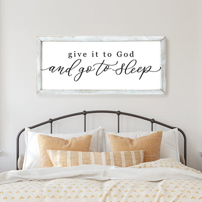 Give it To God and Go To Sleep Farmhouse Sign | Wood Sign - Mulberry Market Designs