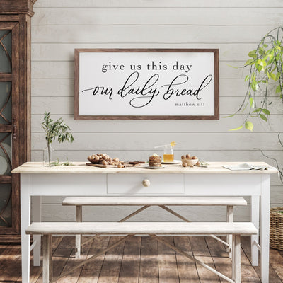 Give Us This Day, Our Daily Bread Farmhouse Wood Framed Sign - Mulberry Market Designs