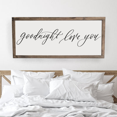 Goodnight Love You Wood Framed Sign - Mulberry Market Designs