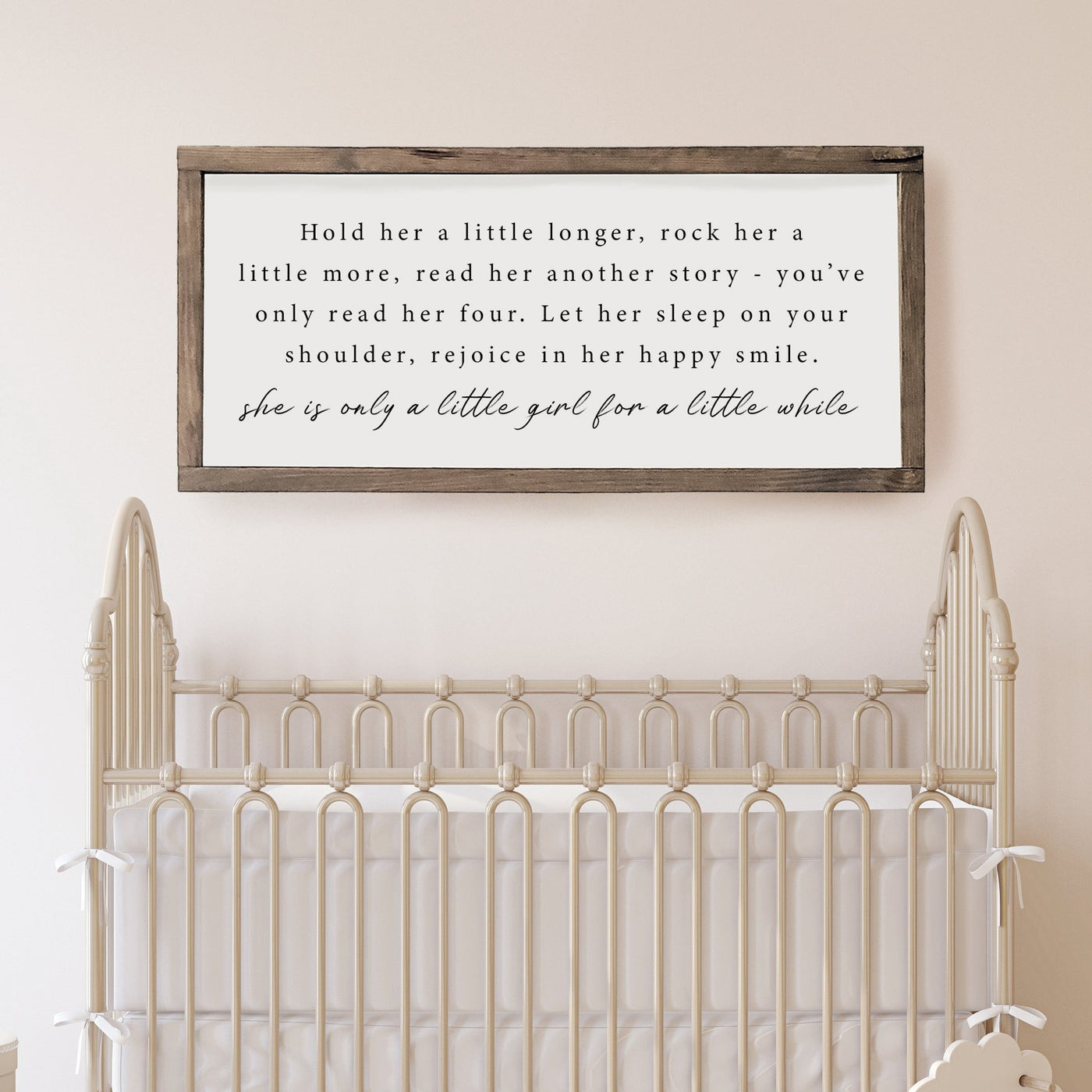 Hold Her A Little Longer | Girl Nursery Sign - Mulberry Market Designs