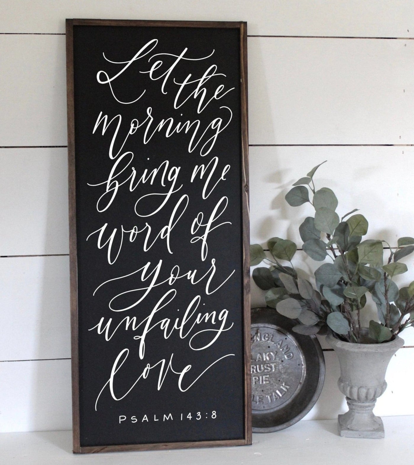 Unfailing Love PSALM 143:8 Wall Framed Sign - Mulberry Market Designs