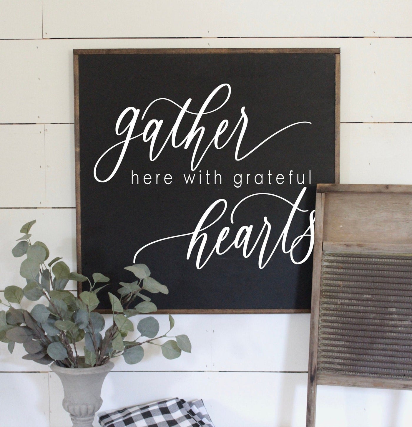 Gather Here With Grateful Hearts Sign - Mulberry Market Designs