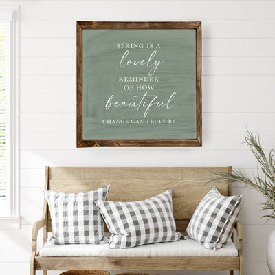 Spring Is A Lovely Reminder | Wood Framed Sign