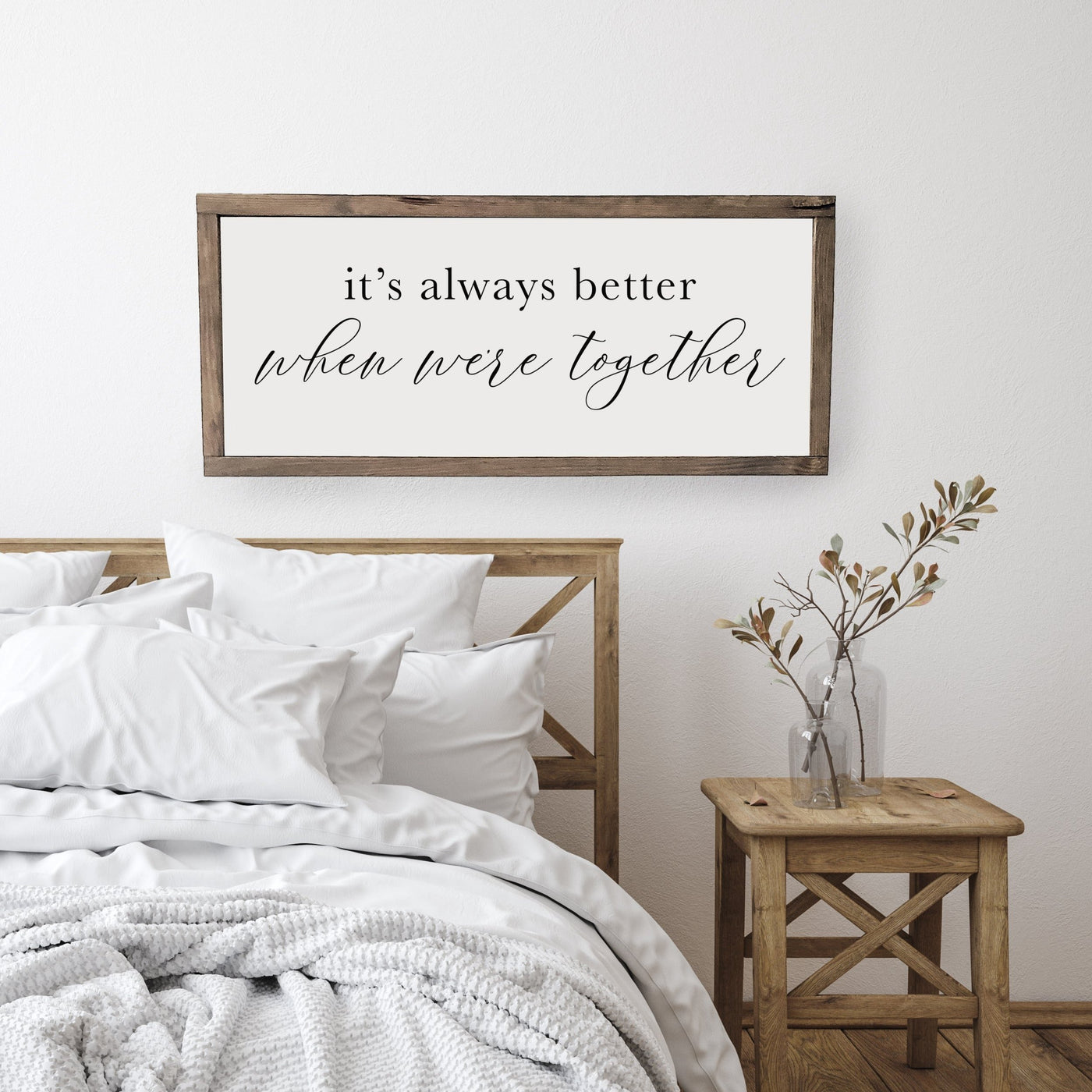 It's Always Better When We're Together | Sign for Bedroom - Mulberry Market Designs