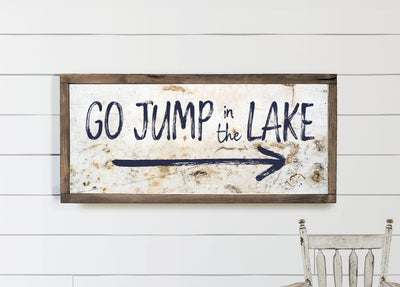 Go Jump In the Lake Sign - Mulberry Market Designs