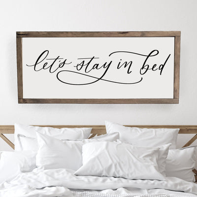 Let's Stay In Bed | Wood Framed Sign for Bedroom - Mulberry Market Designs