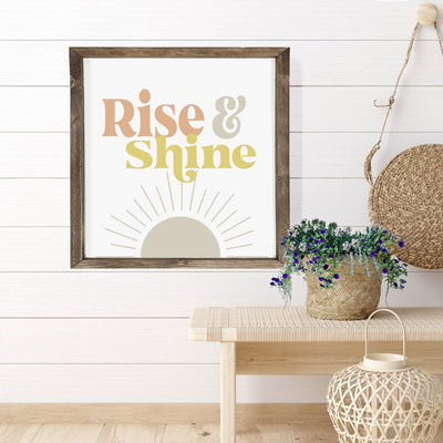 Rise & Shine Sign Wood Framed Sign